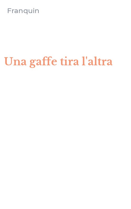 Una gaffe tira l'altra