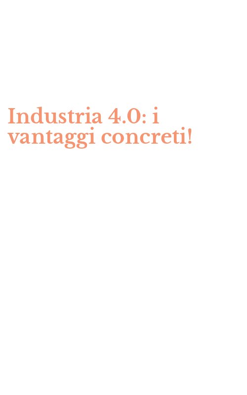 Industria 4.0: i vantaggi concreti!