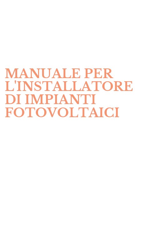 MANUALE PER L'INSTALLATORE DI IMPIANTI FOTOVOLTAICI