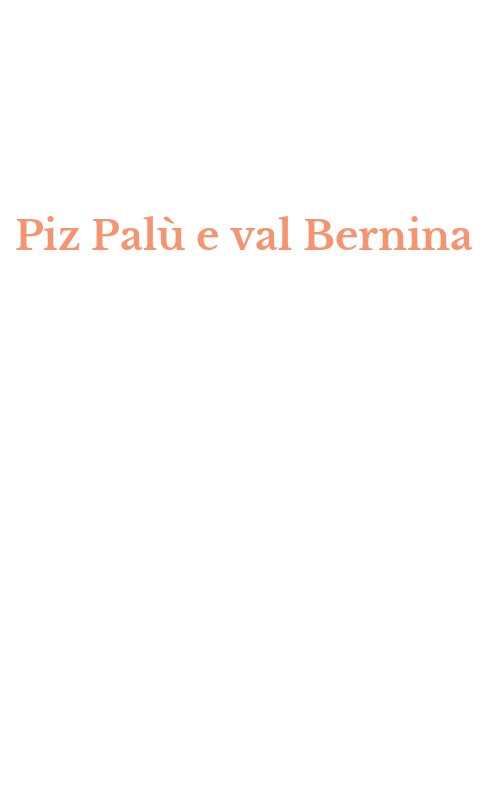Piz Palù e val Bernina