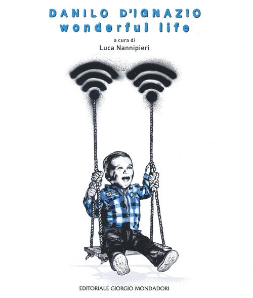 Danilo D'Ignazio. Wonderful life
