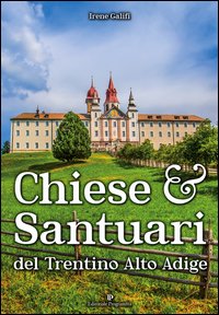 Chiese e santuari del Trentino Alto Adige