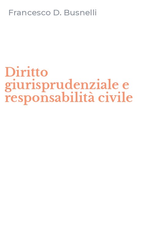 Diritto giurisprudenziale e responsabilità civile
