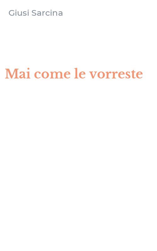 Mai come le vorreste