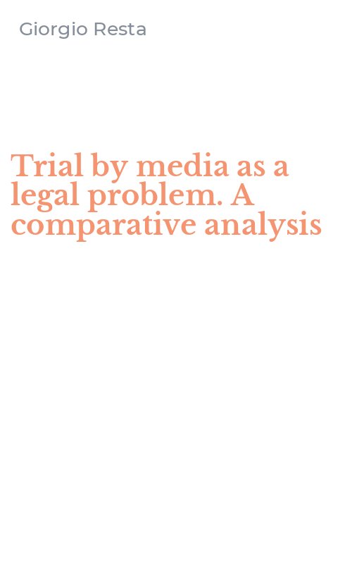 Trial by media as a legal problem. A comparative analysis
