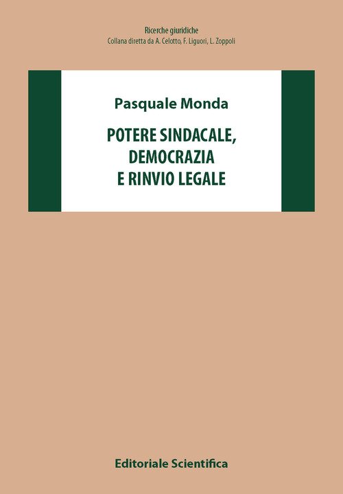 Potere sindacale, democrazia e rinvio legale