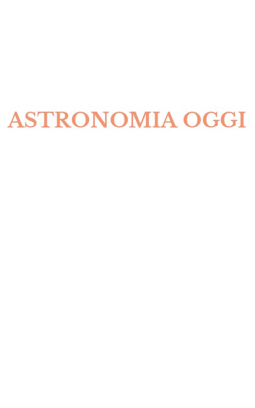 ASTRONOMIA OGGI