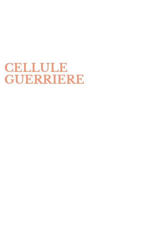 CELLULE GUERRIERE