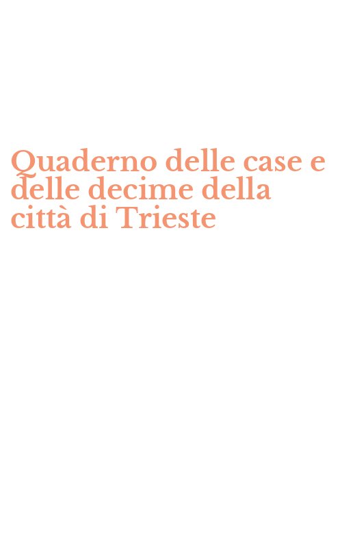 Quaderno delle case e delle decime della città di Trieste