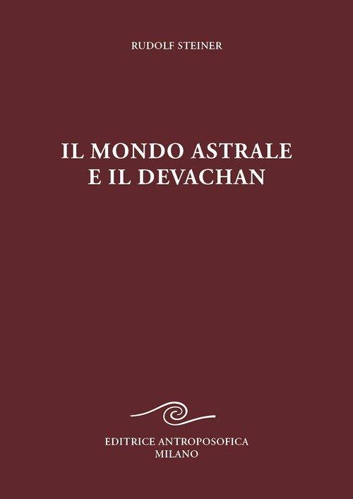 Il mondo astrale e il devachan