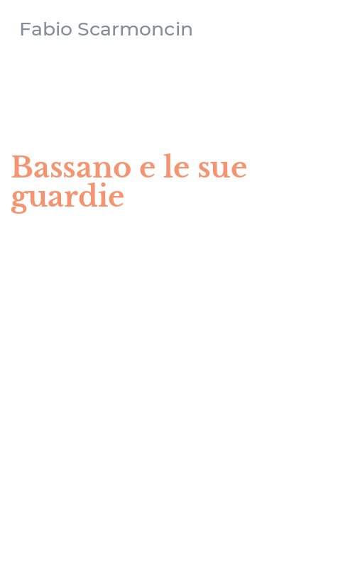 Bassano e le sue guardie