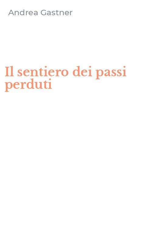 Il sentiero dei passi perduti