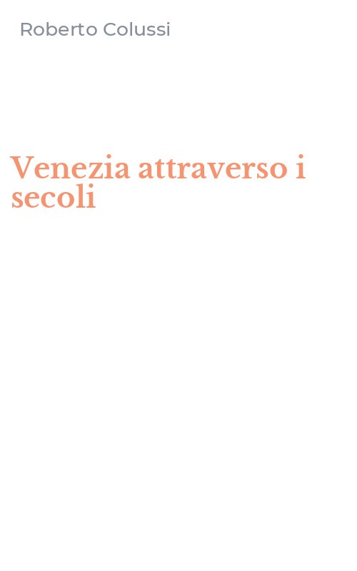Venezia attraverso i secoli