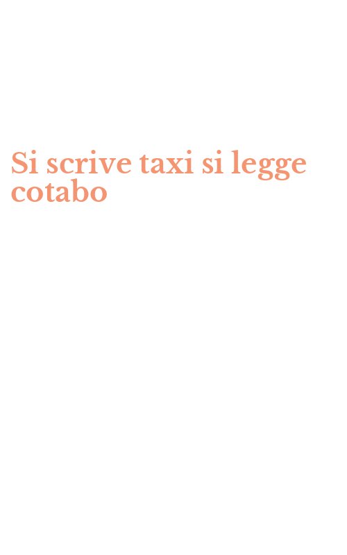 Si scrive taxi si legge cotabo