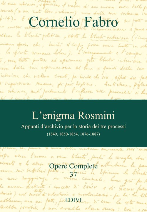 L'enigma Rosmini. Appunti d'archivio per la storia dei tre processi