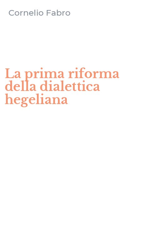 La prima riforma della dialettica hegeliana