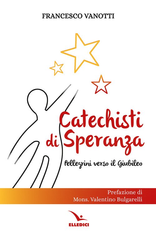 Catechisti di speranza. Pellegrini verso il Giubileo