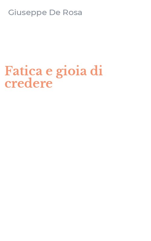 Fatica e gioia di credere