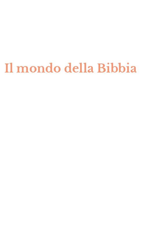 Il mondo della Bibbia