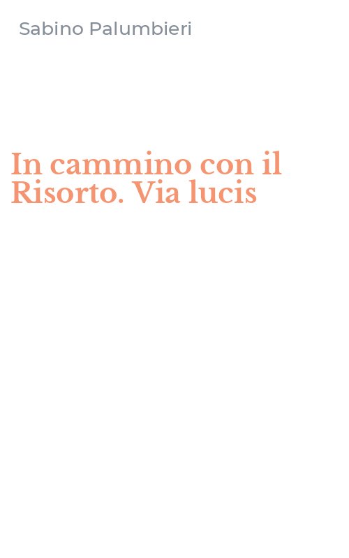 In cammino con il Risorto. Via lucis