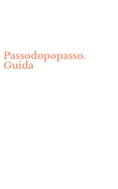 Passodopopasso. Guida