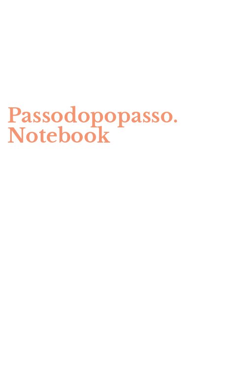 Passodopopasso. Notebook
