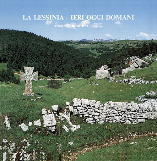 La Lessinia. Ieri, oggi, domani. Quaderno culturale