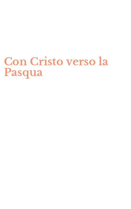 Con Cristo verso la Pasqua