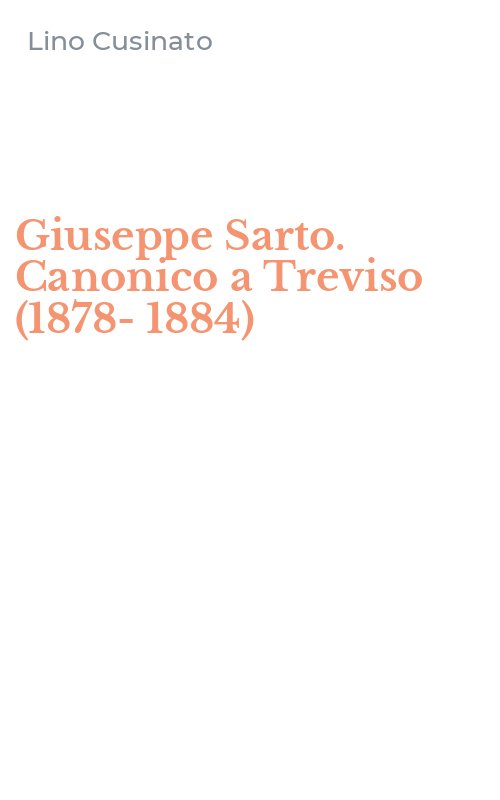 Giuseppe Sarto. Canonico a Treviso (1878-1884)