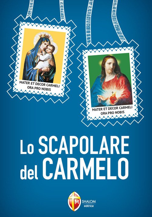 Lo Scapolare del Carmelo