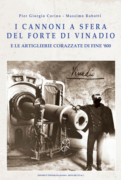 I cannoni a sfera del forte di Vinadio e le artiglierie corazzate di fine Ottocento