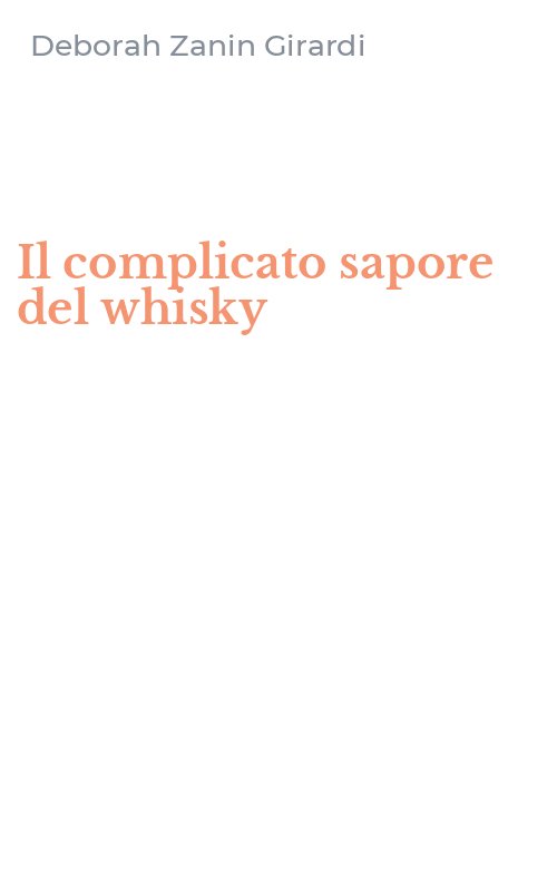 Il complicato sapore del whisky