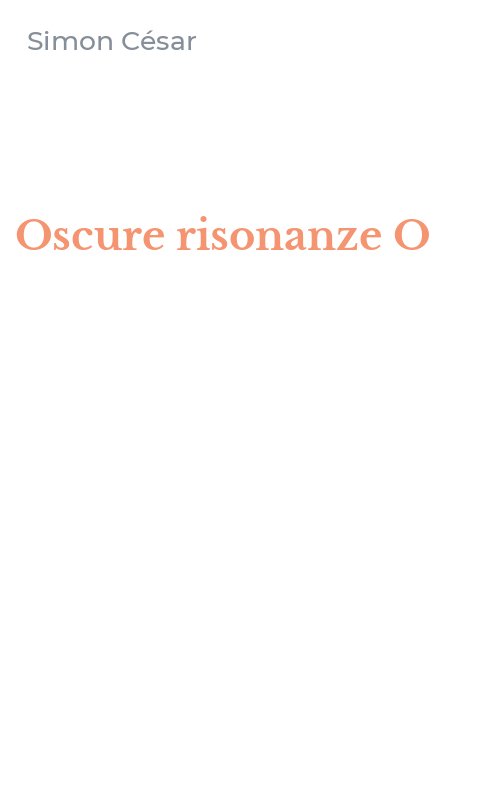 Oscure risonanze O
