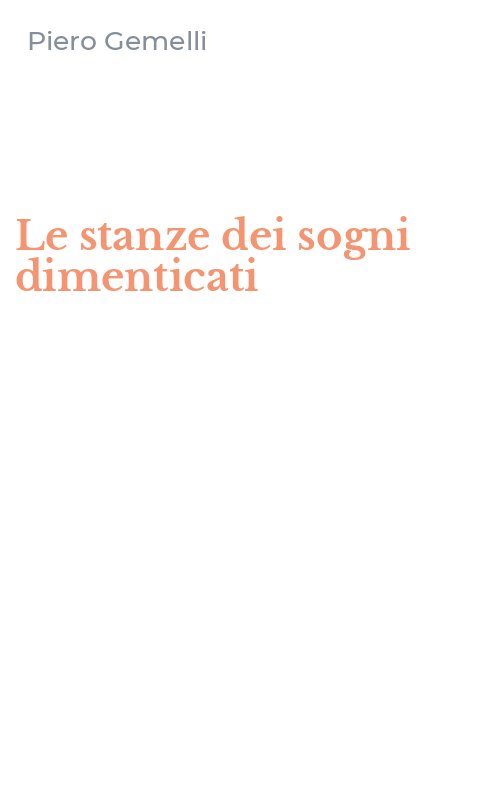 Le stanze dei sogni dimenticati