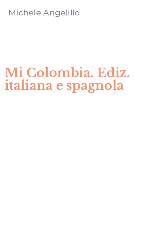 Mi Colombia. Ediz. italiana e spagnola