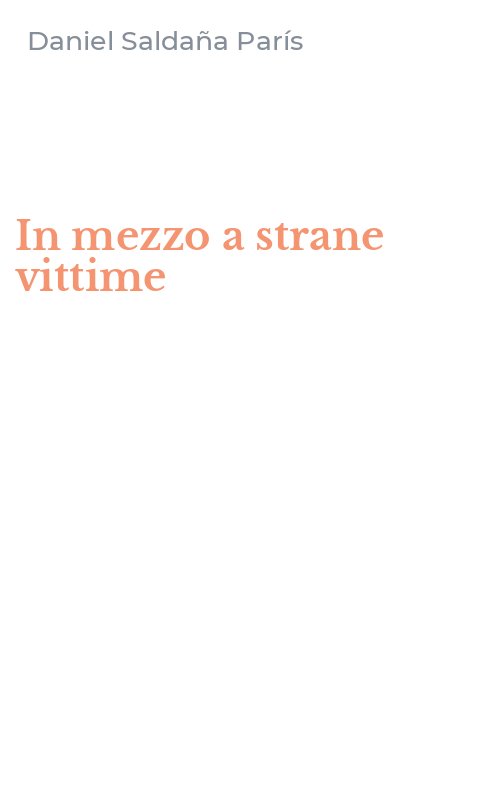 In mezzo a strane vittime