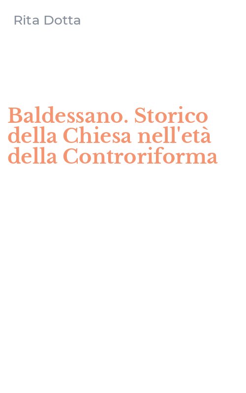 Baldessano. Storico della Chiesa nell'età della Controriforma