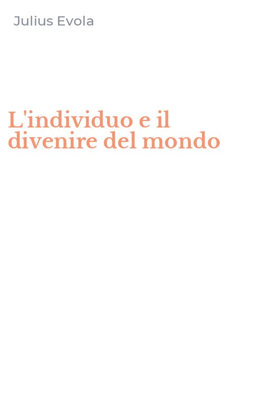 L'individuo e il divenire del mondo