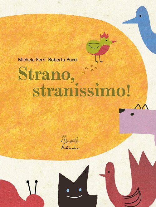 Strano, stranissimo!
