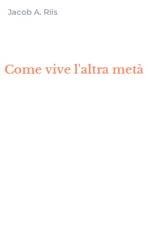 Come vive l'altra metà