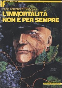 L'immortalità non è per sempre. Bacchus
