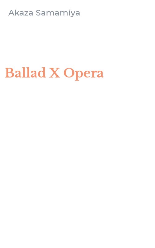 Ballad X Opera