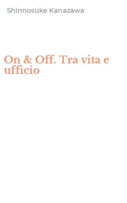 On & Off. Tra vita e ufficio