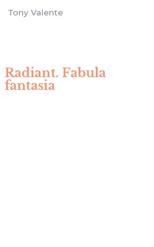 Radiant. Fabula fantasia