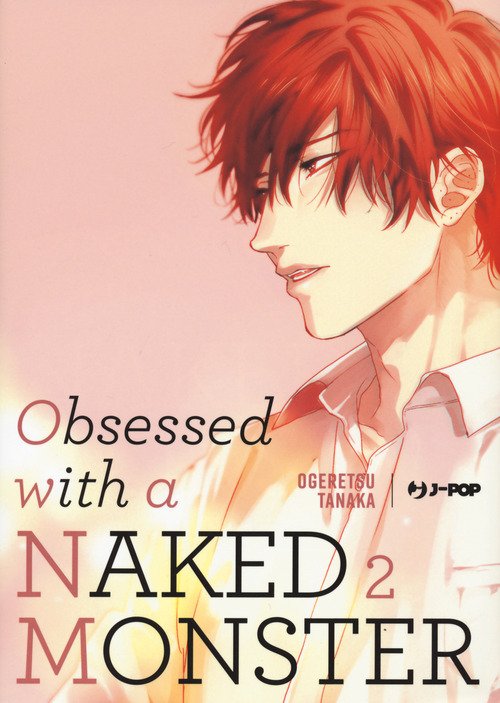 Obsessed with a naked monster