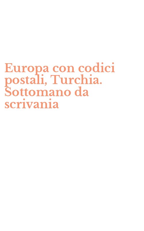 Europa con codici postali, Turchia. Sottomano da scrivania