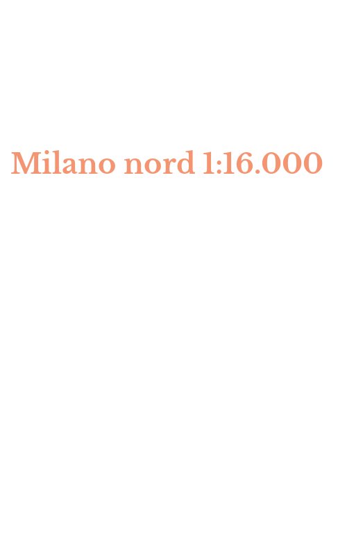 Milano nord 1:16.000