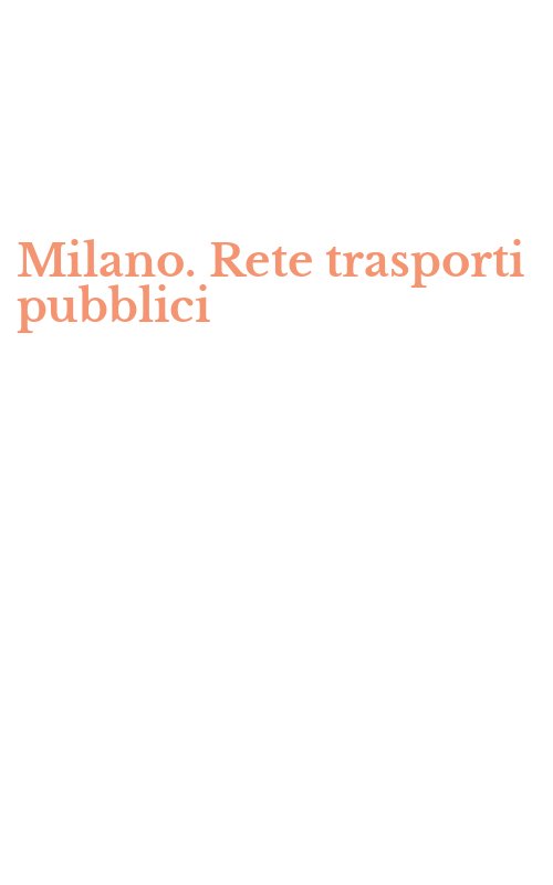 Milano. Rete trasporti pubblici