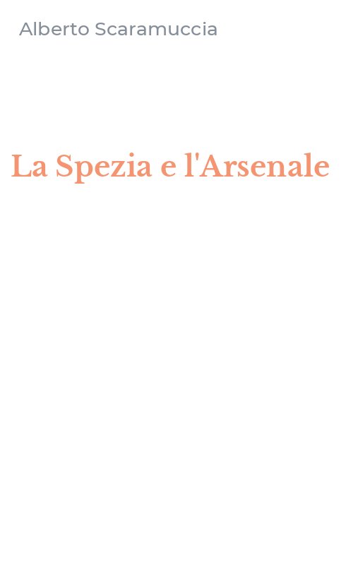 La Spezia e l'Arsenale