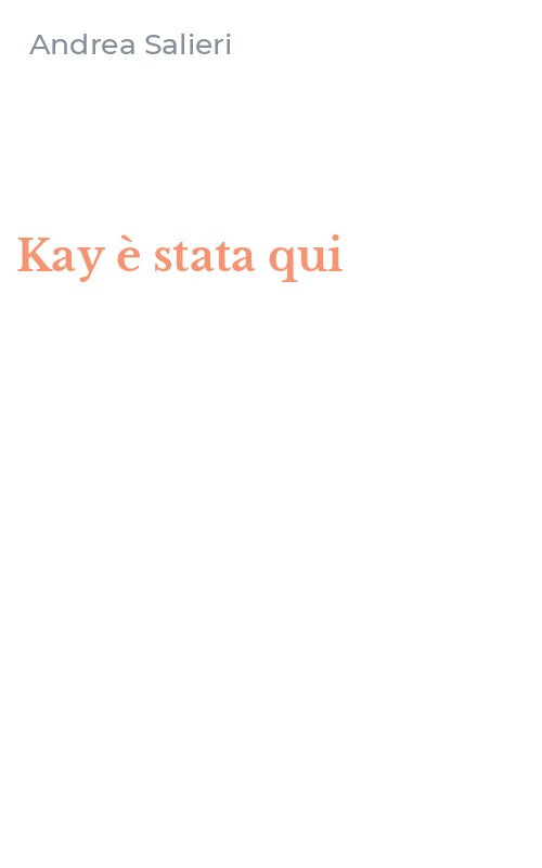 Kay è stata qui